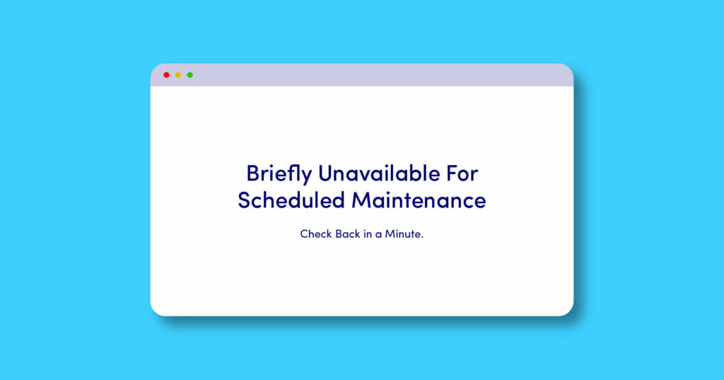 Briefly unavailable for scheduled maintenance. Check back in a minute. WordPress Error 16469