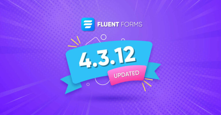 Fluent Forms update 4.3.12 release note