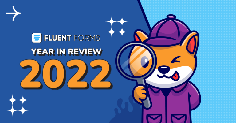 Celebrating Innovation and Growth: Fluent Forms Year in Review 2022