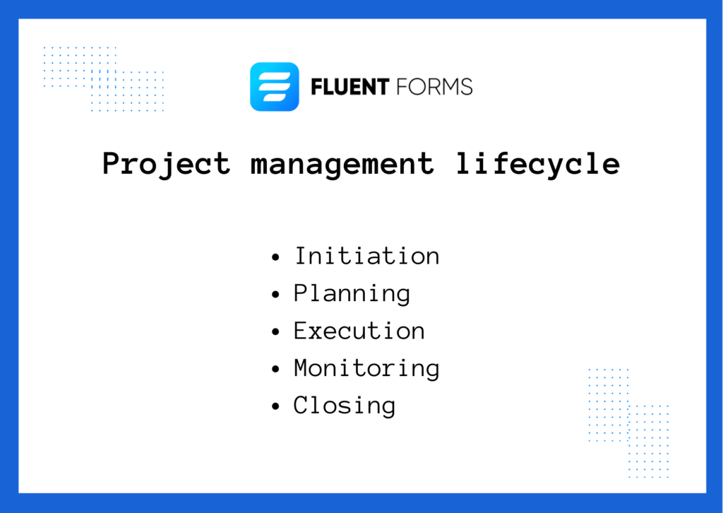 Project management lifecycle