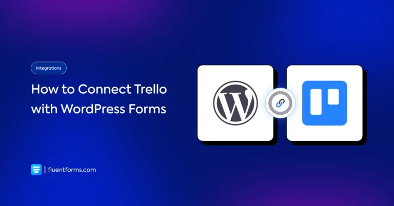 Fluent Forms - Trello integration