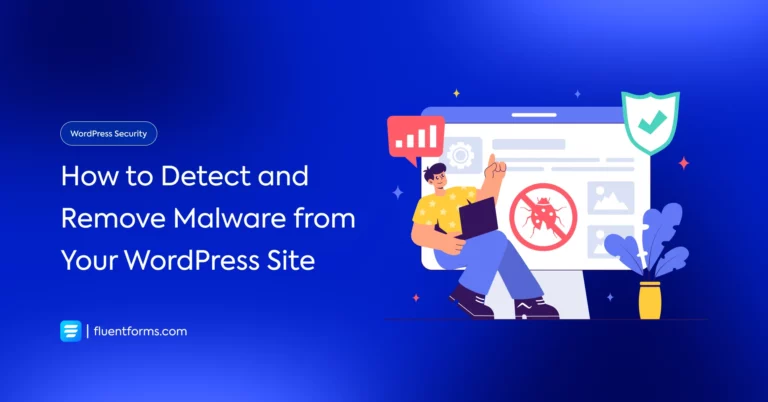 How to Detect and Remove Malware from Your WordPress Site