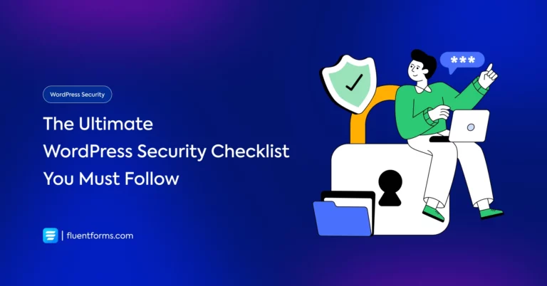 The Ultimate WordPress Security Checklist You Must Follow